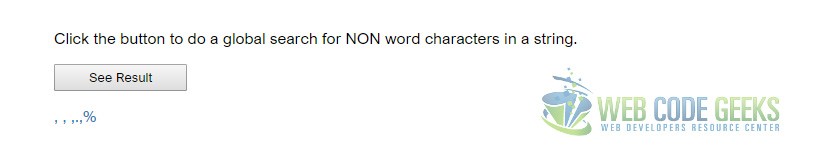 \W - Find a non-word character