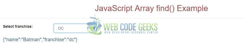 JavaScript Array find() - Output
